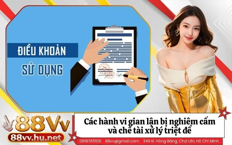 Các hành vi gian lận bị nghiêm cấm và chế tài xử lý triệt để