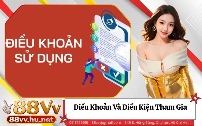 Điều Khoản Và Điều Kiện Tham Gia